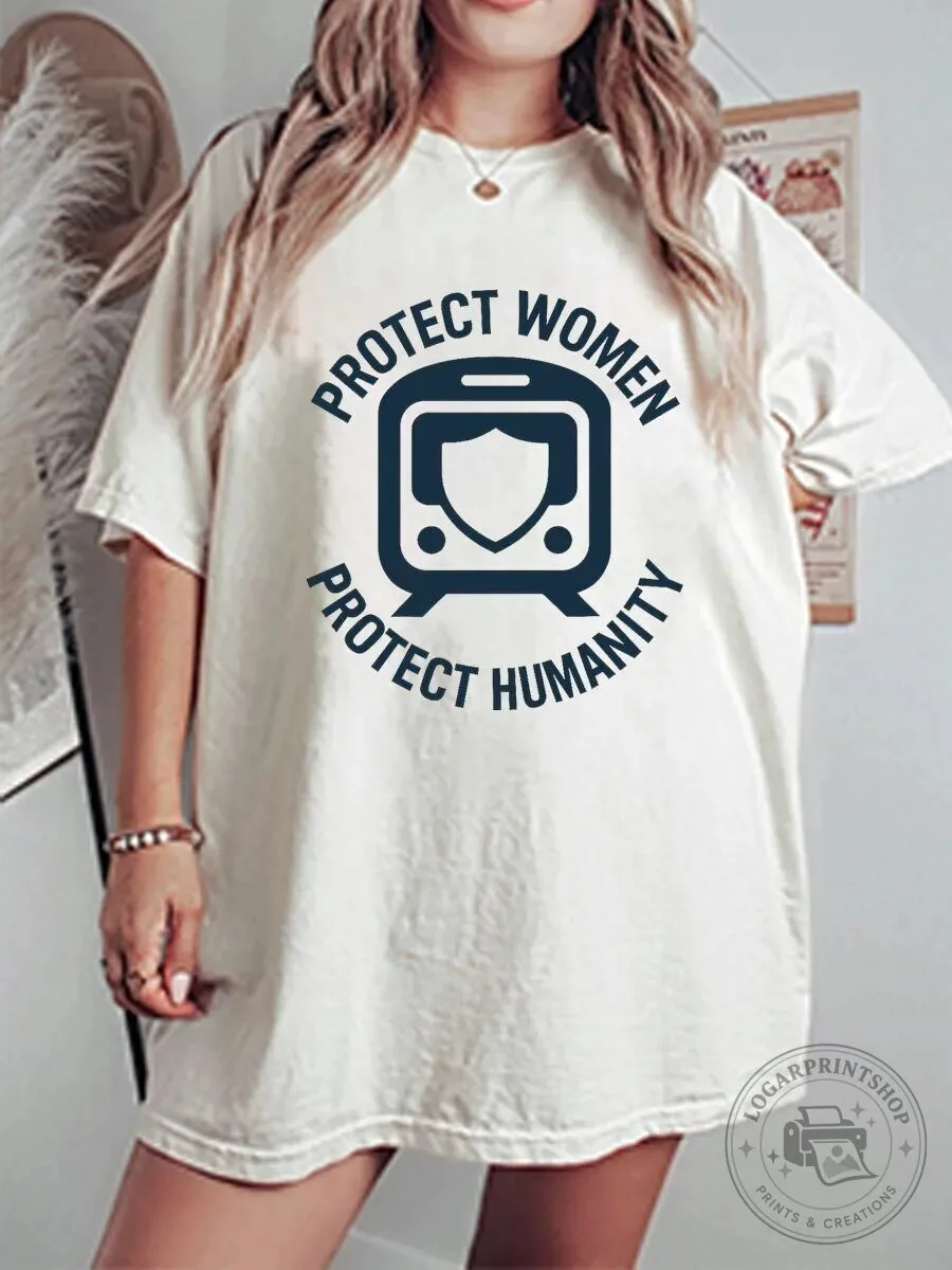 Protect Women Protect Humanity Feminist Movement Graphic T-Shirt